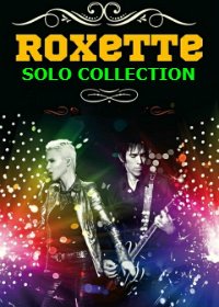 Roxette - Solo Collection (1980-2017) MP3