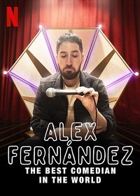 Алекс Фернандес: лучший комик в мире (2020) WEB-DLRip