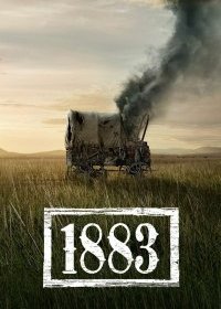 1883 (1 сезон: 1-9 серии из 10) (2021) WEBRip 720p | LakeFilms