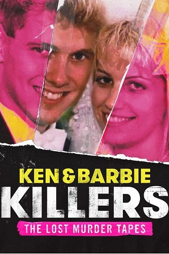 Убийцы Барби и Кен: Утраченные записи убийств (1 сезон: 1-4 серии из 4) (2021) WEBRip 1080p | OMSKBIRD